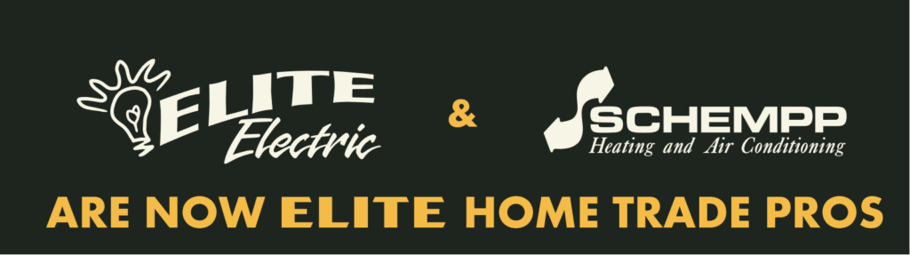 Logos of Elite Electric and Schempp Heating and Air Conditioning with text: ARE NOW ELITE HOME TRADE PROS.